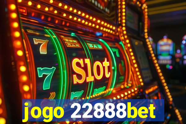 jogo 22888bet